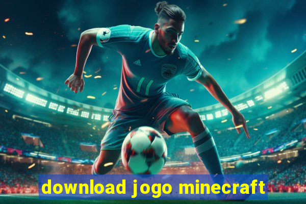 download jogo minecraft